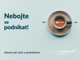 Nebojte se podnikat! Návod jak začít s podnikáním. Seminář zdarma Nebojte se podnikat! Návod jak začít s podnikáním. Seminář zdarma