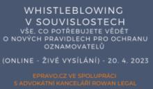 Whistleblowing v souvislostech – vše, co potřebujete vědět o nových pravidlech pro ochranu oznamovatelů Whistleblowing v souvislostech – vše, co potřebujete vědět o nových pravidlech pro ochranu oznamovatelů